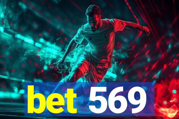 bet 569